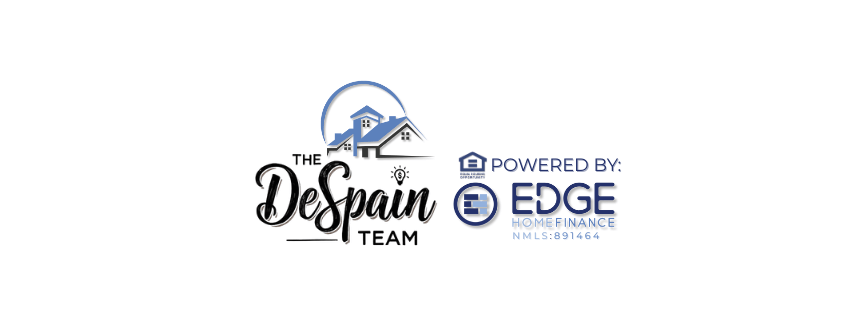 The DeSpain Team powered by Edge Home Finance