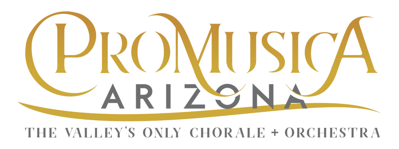 ProMusica Arizona Chorale & Orchestra