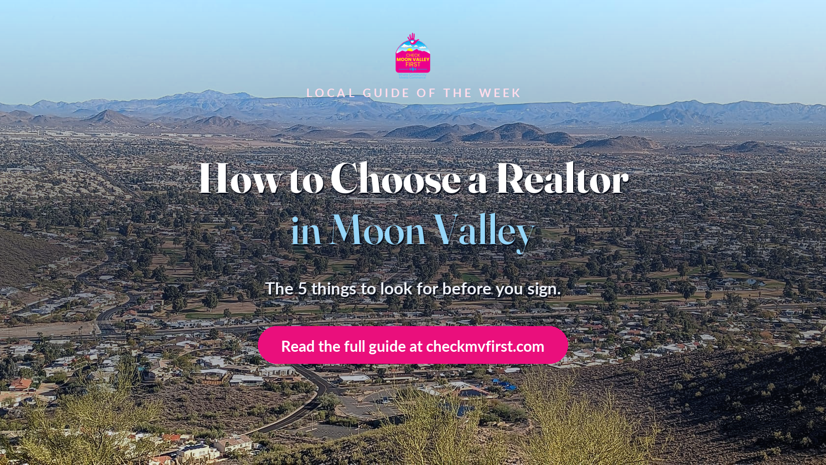 How to Choose a Realtor in Moon Valley & North Phoenix